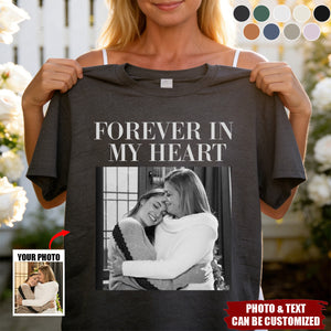 Forever In My Heart - Personalized Photo Comfort Tee