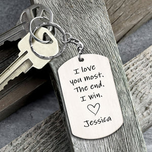 I Love You Most The End I Win - Personalized Keychain - Birthday, Loving,Valentine Gift For Couple