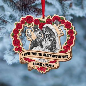 Skeleton Couple Love You Till Death And Beyond, Personalized Wood Ornament