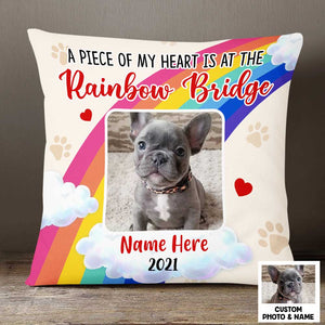 A Piece of My Heart Is at The Rainbow Bridge - Personalized Dog Memo Photo Pillowcase