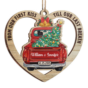 From Our First Kiss Till Our Last - Personalized Custom Heart Shaped Wood Christmas Ornament - Gift For Couple