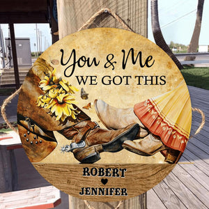 You & Me We Got This - Personalized Wood Circle Sign - CC0222TA
