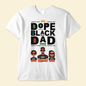 Dope Black Dad - Personalized Shirt
