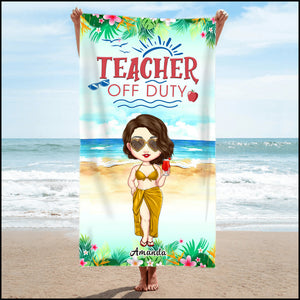 Teacher Off Duty Beaching Not Teaching Summer Personalized Beach Towel