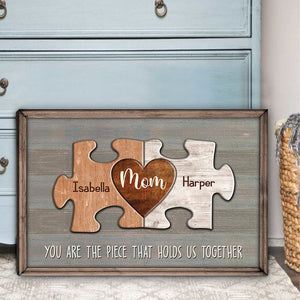 Personalized Puzzle Mom Canvas You Are The Piece That Holds Us Together
