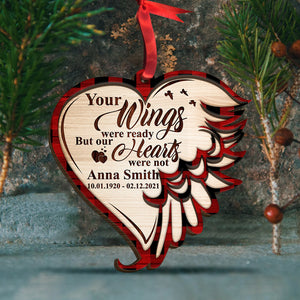 Heaven Your Wings Were Ready But Our Hearts Were Not - Ornament