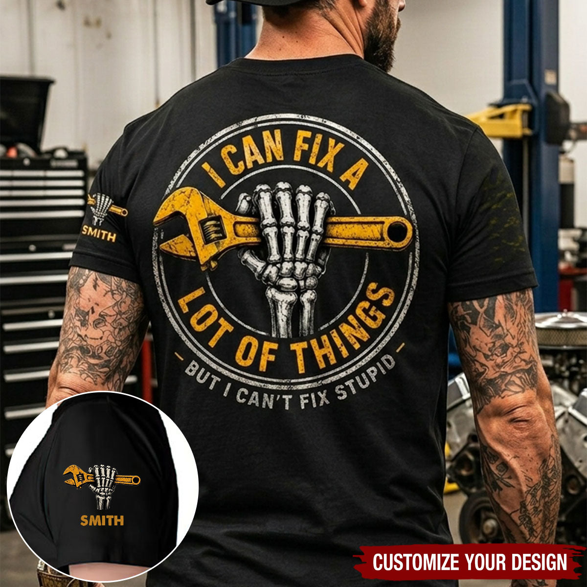 I Can Fix A Lot Of Things But I Can't Fix Stupid - With Name On Sleeve - Personalized Shirt