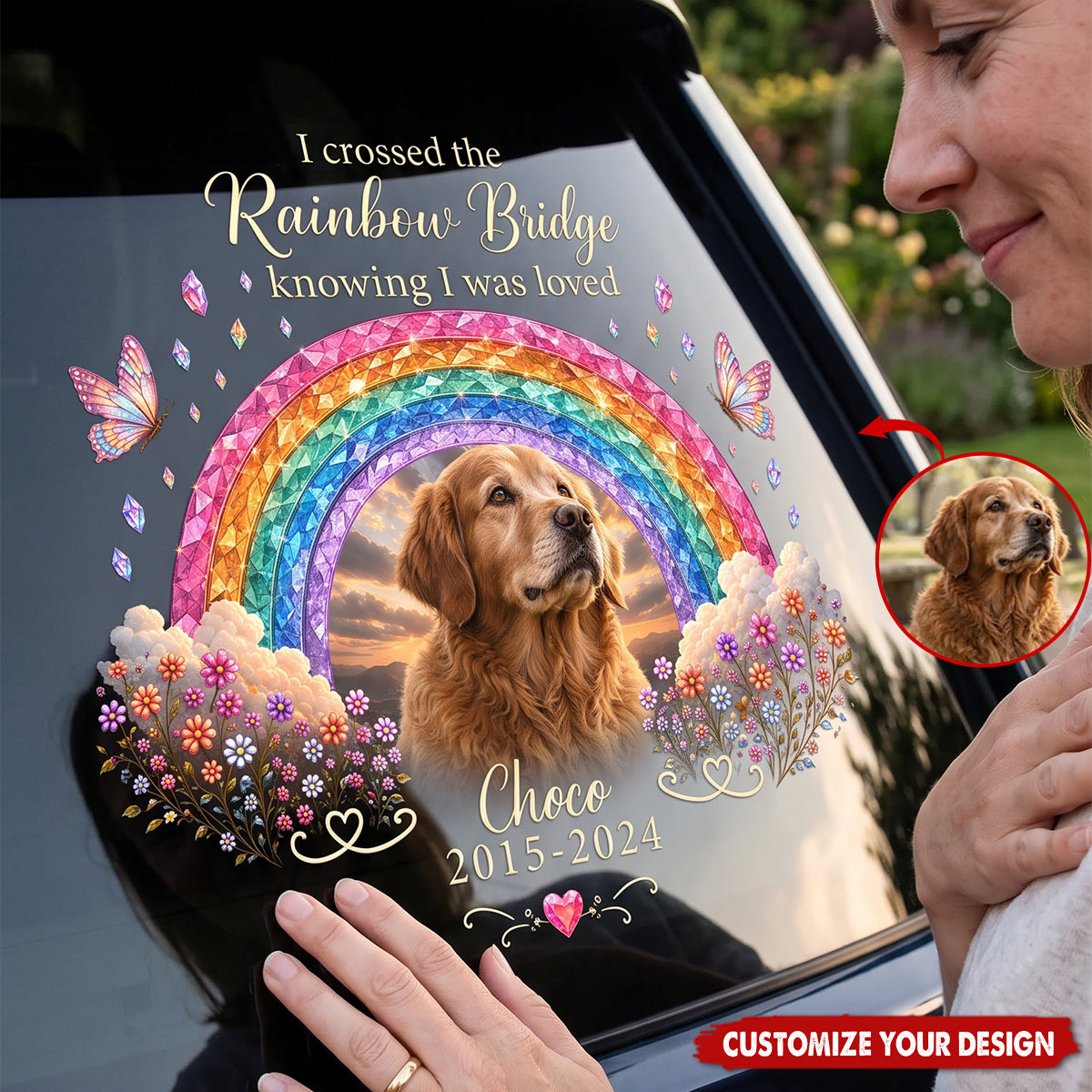 I Crossed The Rainbow Bridge Knowing I Was Loved - Personalized Decal