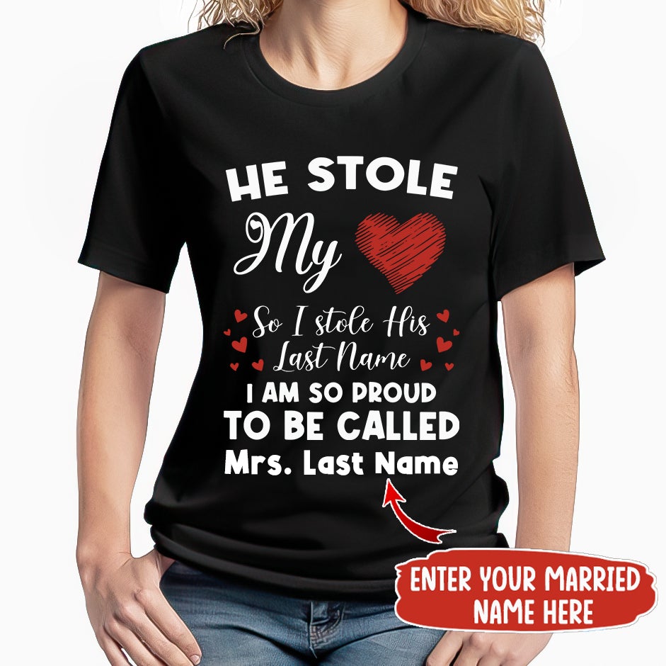 He Stole My Heart Personalized Name 2D Black T-shirt
