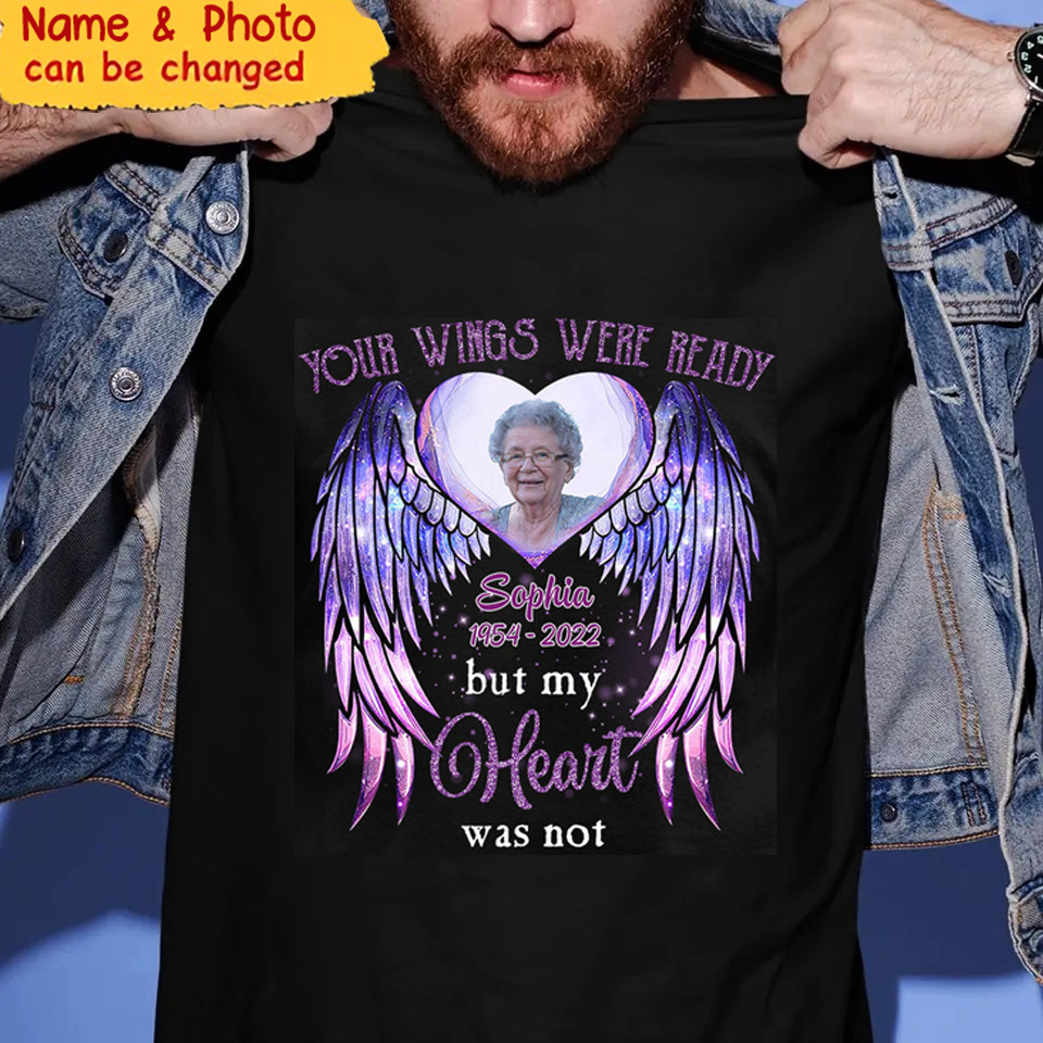 Sparkling Violet Upload Image Heart Wings, Your Wings Were Ready But My Heart Was Not Personalized Shirt