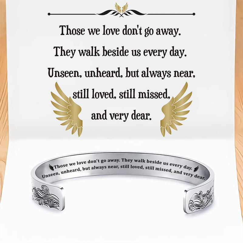 Those We Love Don't Go Away - Memorial Wave Cuff Bracelet