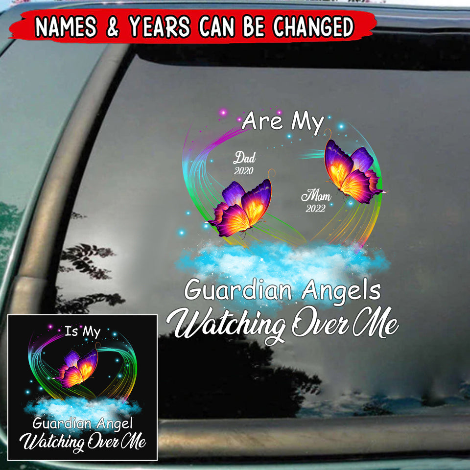 My Mom, Dad, Grandma, Grandpa, Sister, Brother Is My Guardian Angel Watching Over Me Butterfly Custom Memorial Decal
