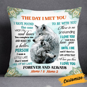 Couple Love Wolf Husband Wife The Day I Met You Pillow