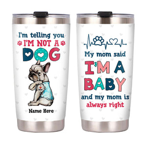 Personalized Dog Mom Baby Steel Tumbler