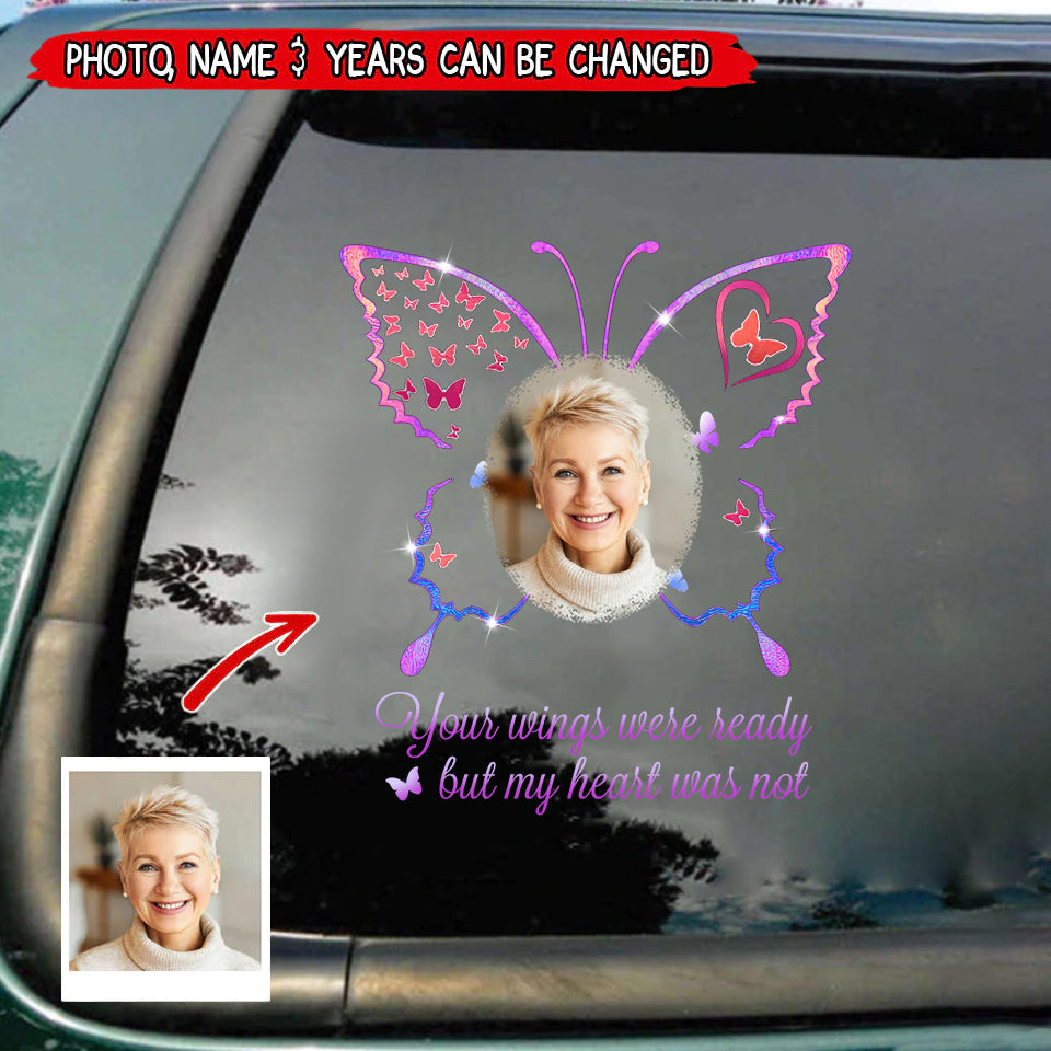 Your Wings Were Ready But My Heart Was Not Personalized Memorial Decal