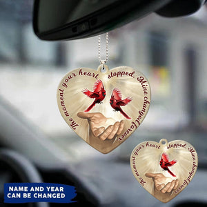 The Moment Your Heart Stopped, Mine Changed Forever Cardinal Bird Custom Acrylic Ornament