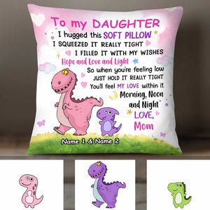 Personalized Dinosaur Mom To Daughter Hug This Pillowcase
