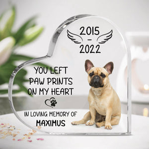You Left Paw Prints On My Heart Heart Shaped Acrylic Plaque - Memorial