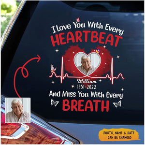 I love you with every heartbeat personalized memorial upload photo decal