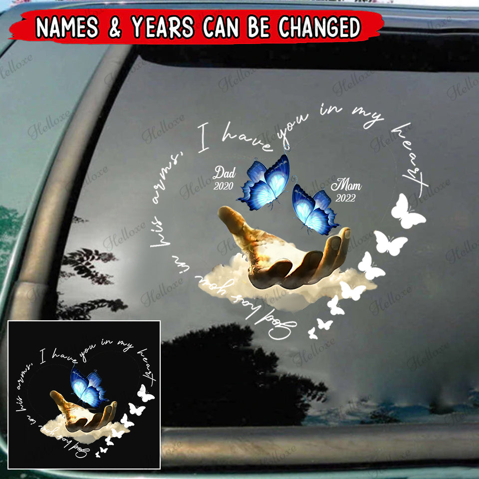 Memorial Butterflies, God Has You In His Arms, I Have You In My Heart Personalized Decal