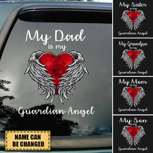 Personalized My Son/ Dad/ Daughter/ Grandpa/ Mom/ Sister Is My Guardian Angel Decal