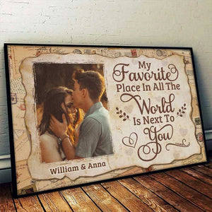 My All-time Favorite Place Is Next To You - Upload Image, Gift For Couples - Personalized Horizontal Poster