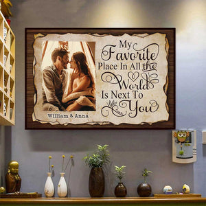 My Favorite Thing Is Staying Next To You - Upload Image, Gift For Couples, Husband Wife - Personalized Horizontal Poster