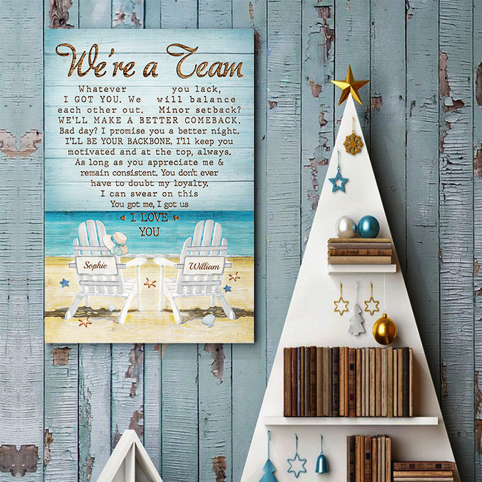 We're A Team - You Got Me - I Got Us - I Love You - Gift For Couples, Personalized Vertical Poster