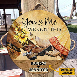 You & Me We Got This - Personalized Wood Circle Sign - CC0222TA
