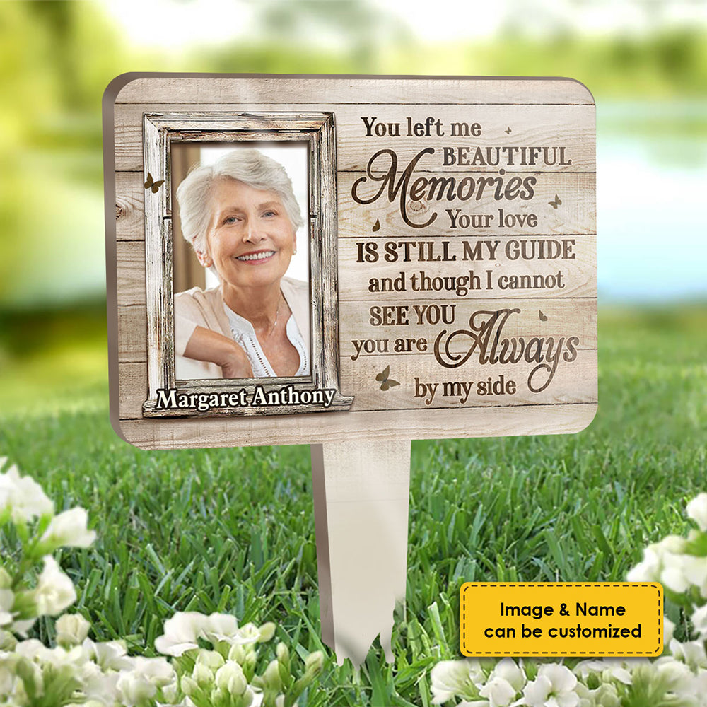 I Can't See You, But You're Always By My Side - Upload Image, Personalized Custom Acrylic Garden Stake