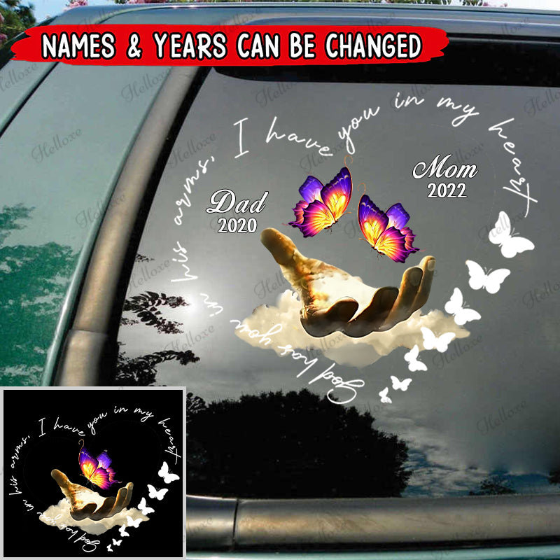 Memorial Gift Butterfly, God Has You In His Arms, I Have You In My Heart Personalized Decal