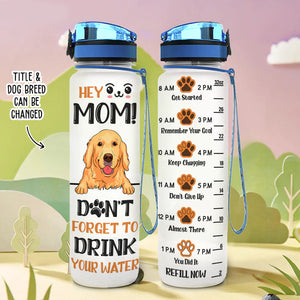 Don't Forget To Drink Your Water - Personalized Custom Water Tracker Bottle