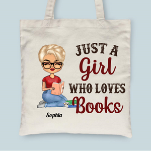 Just A Girl Who Loves Books  - Personalized Tote Bag Style 2- Birthday Gift For Her, Girl, Woman, Book Lovers, Book Worm