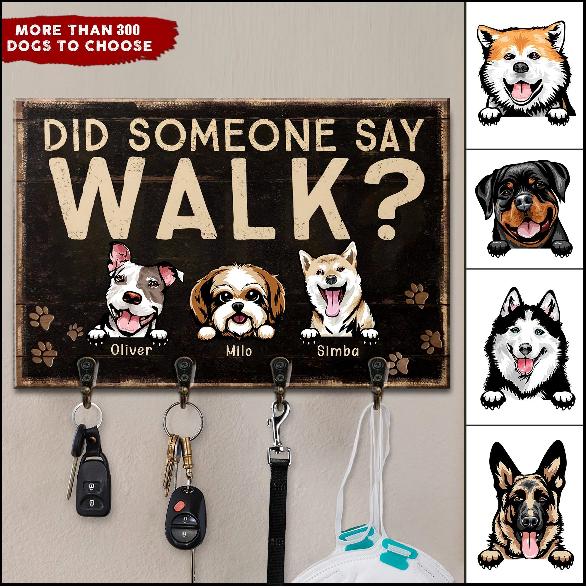 Did Someone Say Walk Custom Gift For Dog Mom Dog Dad Wooden Key Hanger