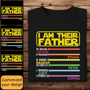 I Am Their Father - Personalized Apparel - Gift For Father, Dad, Daddy, Father's Day