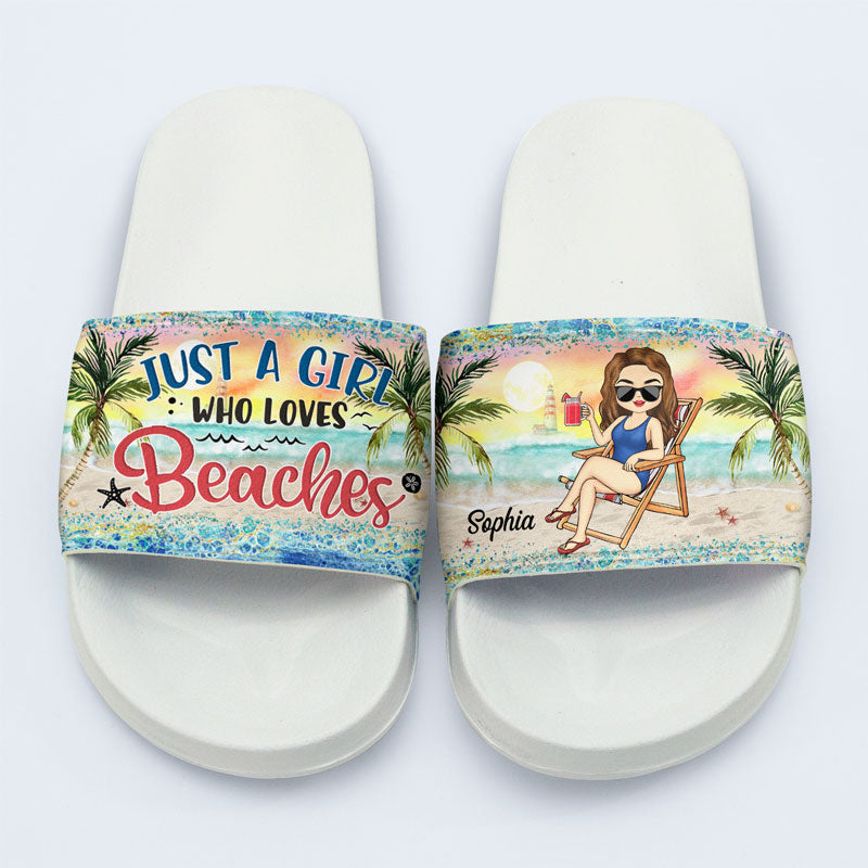 Just A Girl Who Loves Beaches - Personalized Custom Slide Sandals