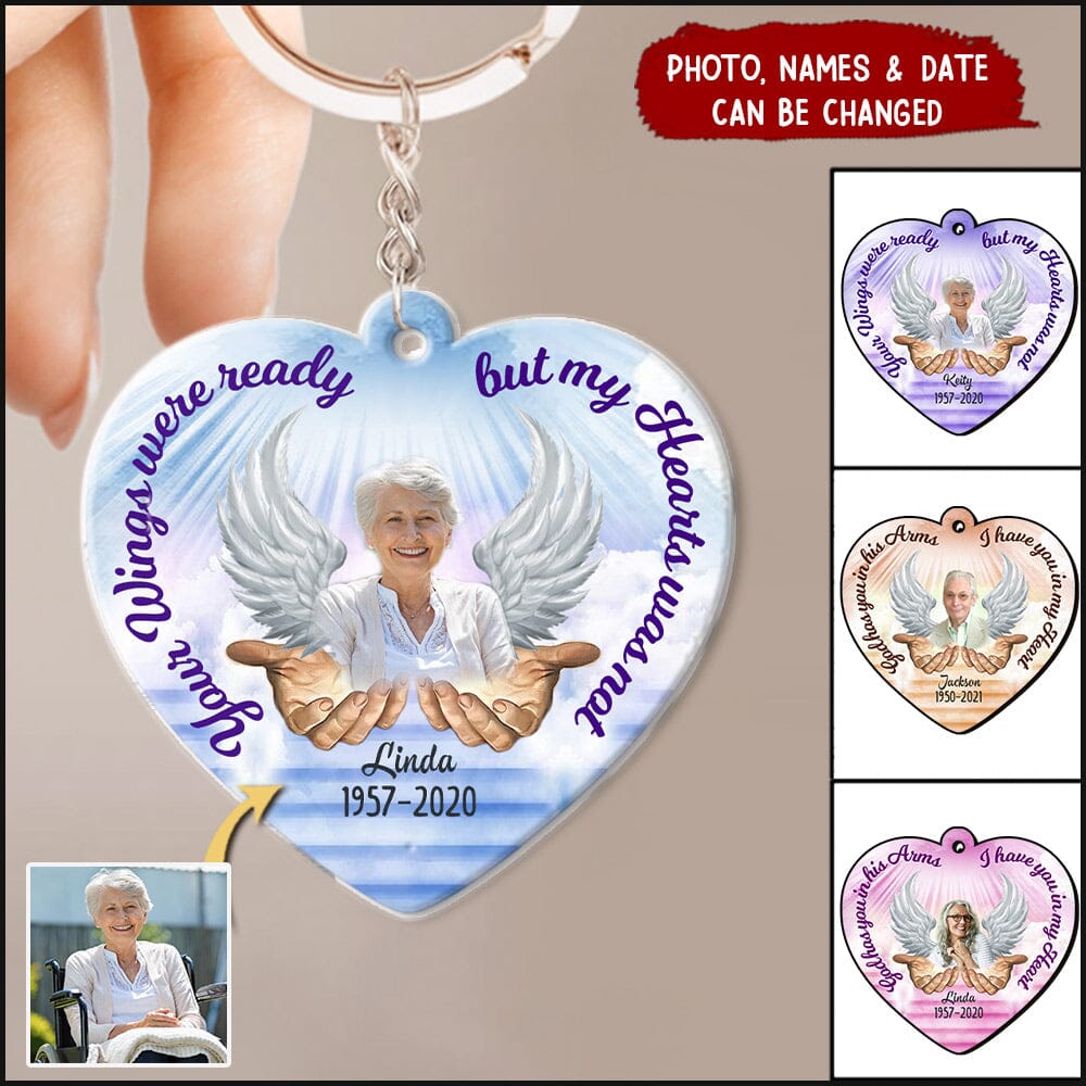 Your Wings Were Ready But My Heart Was Not Personalized Memorial Keychain