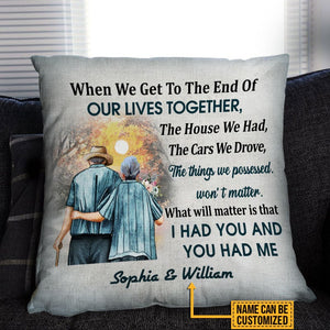 Personalized Family Old Couple When We Get Customized Pillow