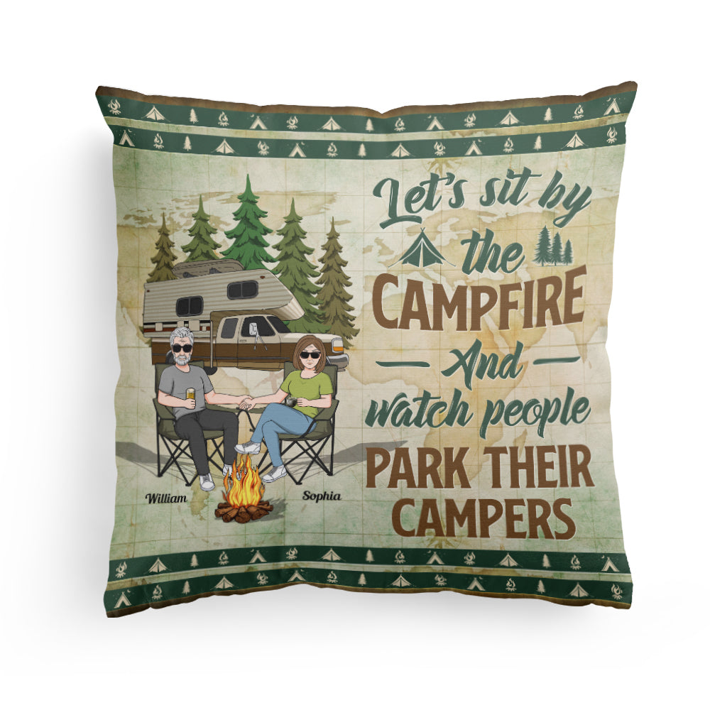 Sit By The Camfire & Watch People Park Their Camper - Personalized Pillow - Camper Gift, Birthday Anniversary Gift For Wife, Husband, Camping Couples