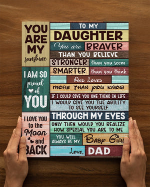 To my Daughter Love, Dad Gallery Wrapped Poster