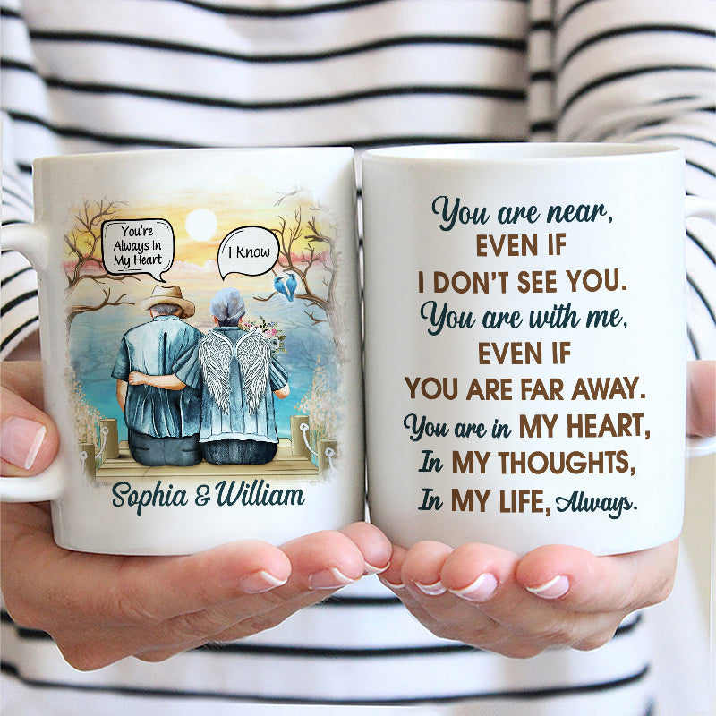 You Are Near Widow Old Couple - Memorial Gift - Personalized Custom Mug