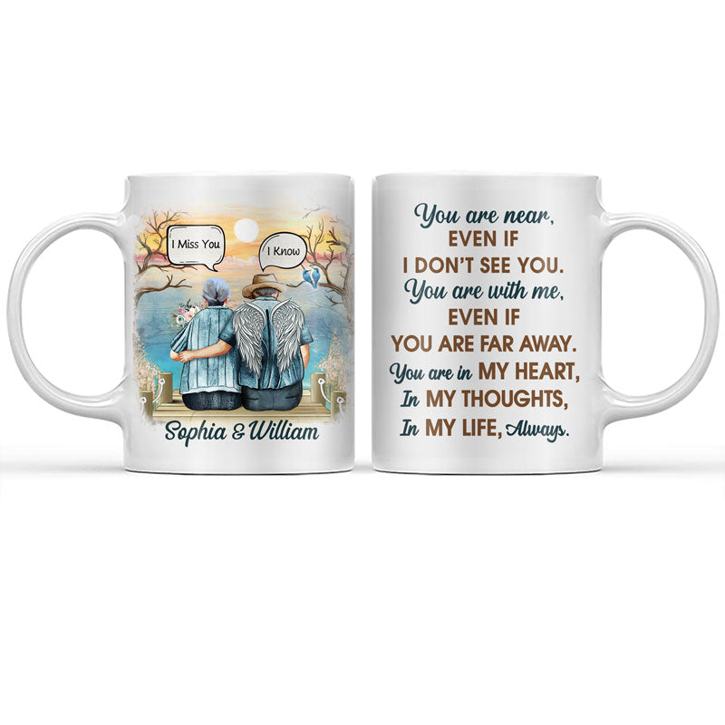 You Are Near Widow Old Couple - Memorial Gift - Personalized Custom Mug