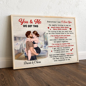 You And Me, We Got This - Sexy Couple Poster, Personalized Poster