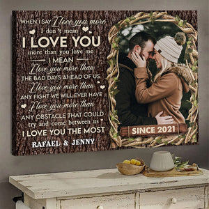 Personalized When I Say I Love You More Poster - Gift For Couple