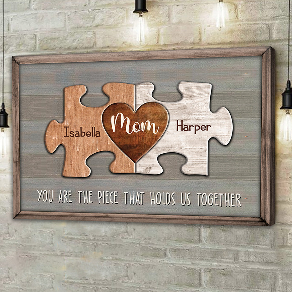 Personalized Puzzle Mom Canvas You Are The Piece That Holds Us Together
