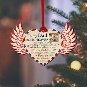 To My Dad In Heaven You Will Always Be Loved, Personalized Memorial Wood Ornament