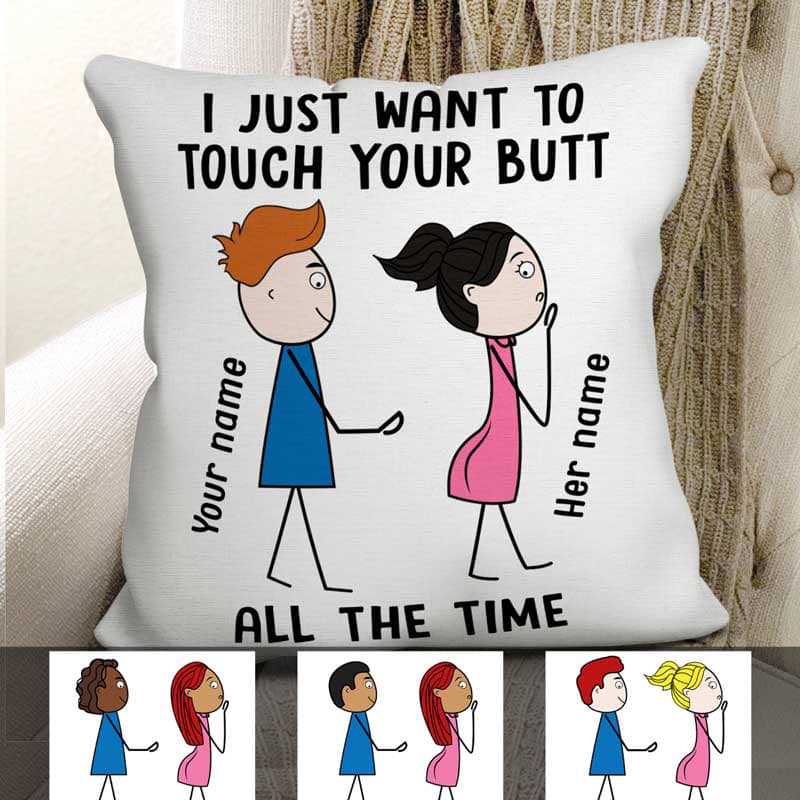 Touch Your Butt All The Time Valentine Gift For Couple Personalized Pillowcase