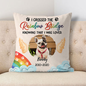 I Crossed The Rainbow Bridge, Memorial Gifts, Personalized Pillowcases, Custom Gift for Pet Lovers